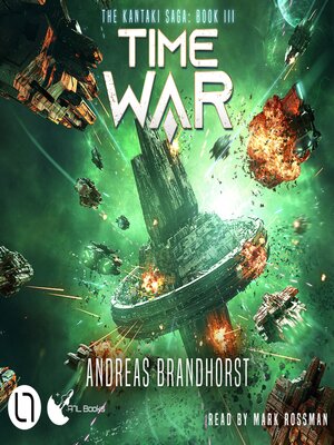 cover image of Time War--The Kantaki Saga, Book 3